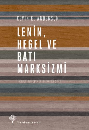 Lenin Hegel ve Batı Marksizmi %12 indirimli Kevin Bin Anderson