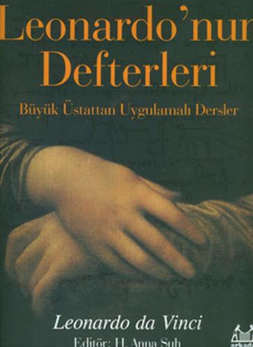 Leonardo'nun Defterleri Büyük Üstattan Uygulamalı Dersler Leonardo da 