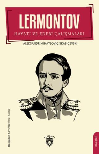 Lermontov Hayatı ve Edebi Çalışmaları %25 indirimli Aleksandr Mihaylov