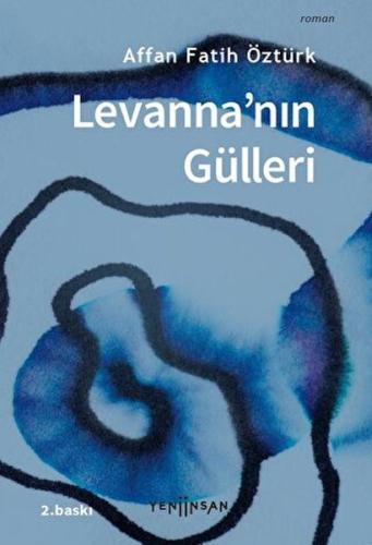 Levanna'nın Gülleri %15 indirimli Affan Fatih Öztürk