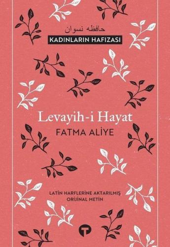 Levayih-i Hayat - Kadınların Hafızası %14 indirimli Fatma Aliye Topuz