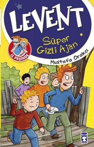 Levent İz Peşinde - 01 Süper Gizli Ajan %15 indirimli Mustafa Orakçı