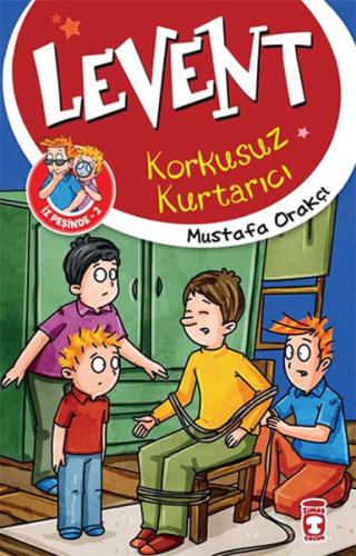 Levent İz Peşinde - 02 Korkusuz Kurtarıcı %15 indirimli Mustafa Orakçı