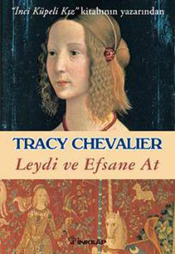 Leydi ve Efsane At Tracy Chevalier