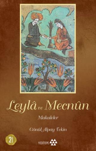 Leyla ile Mecnun - Makaleler %14 indirimli Gönül Alpay Tekin