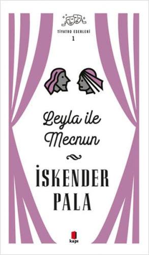 Leyla ile Mecnun - Tiyatro Eserleri 1 - Ciltli %10 indirimli İskender 