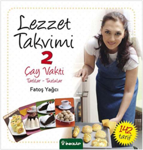 Lezzet Takvimi 2 / Çay Vakti - Tatlılar-Tuzlular %15 indirimli Fatoş Y