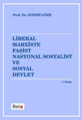 Liberal Marxiste Faşist Nasyonal Sosyalist ve Sosyal Devlet %3 indirim