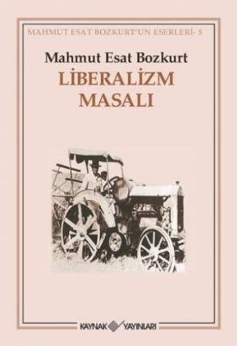 Liberalizm Masalı %15 indirimli Mahmut Esat Bozkurt