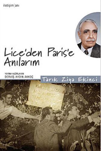 Lice'den Paris'e Anılarım Tarık Ziya Ekinci