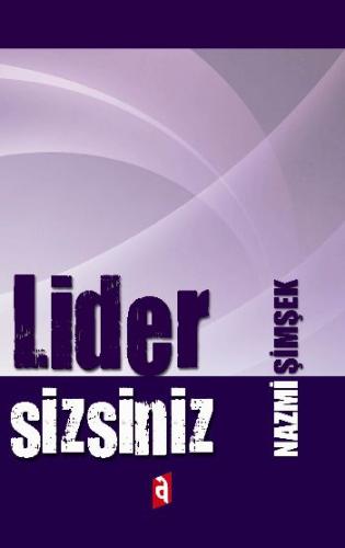 Lider Sizsiniz Nazmi Şimşek