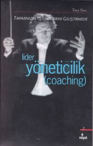 Lider Yöneticilik (Coaching) %20 indirimli Tony Voss