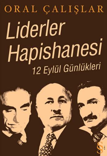 Liderler Hapishanesi &12 Eylül Günlükleri Oral Çalışlar