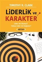 Liderlik ve Karakter %20 indirimli Timothy R. Clark