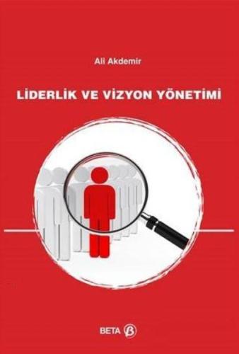 Liderlik ve Vizyon Yönetimi Ali Akdemir