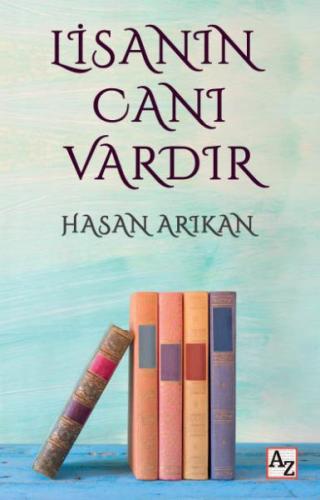 Lisanın Canı Vardır Hasan Arıkan