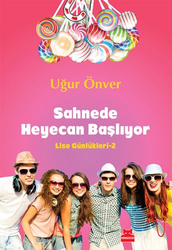 Lise Günlükleri 2 - Sahnede Heyecan Başlıyor %14 indirimli Uğur Önver