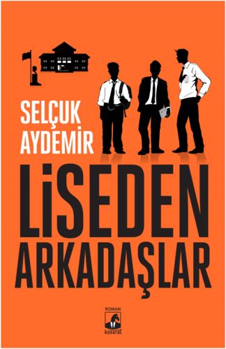 Liseden Arkadaşlar %15 indirimli Selçuk Aydemir