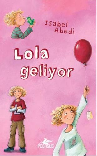 Lola Geliyor 1 (Ciltli) %15 indirimli Isabel Abedi