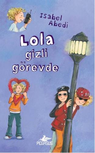 Lola Gizli Görevde (Ciltli) %15 indirimli Isabel Abedi