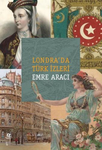 Londra’da Türk İzleri %15 indirimli Emre Aracı