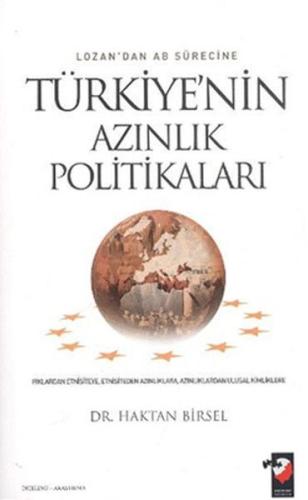 Lozan'dan AB Sürecine Türkiye'nin Azınlık Politikaları %22 indirimli H