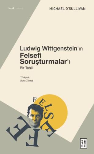 Ludwig Wittgenstein’ın Felsefi Soruşturmalar’ı %17 indirimli Michael O