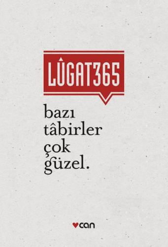 Lugat 365 - Bazı Tabirler Çok Güzel %15 indirimli Banu Ertuğrul