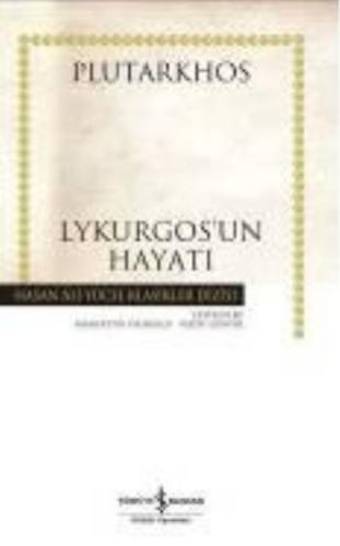 Lykurgos'un Hayatı - Hasan Ali Yücel Klasikleri (Ciltli) %31 indirimli