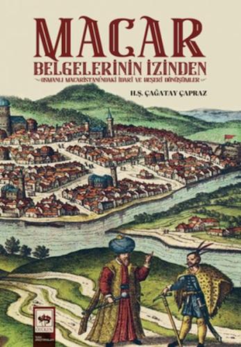 Macar Belgelerinin İzinden %19 indirimli H.Ş Çağatay Çapraz