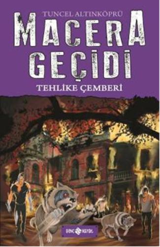 Macera Geçidi 6 - Tehlike Çemberi %20 indirimli Tuncel Altınköprü