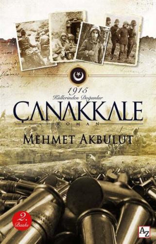 Macera Yolcusu - 1915 Çanakkale Küllerinden Doğanlar Mehmet Akbulut