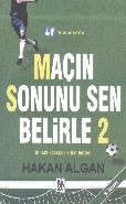 Maçın Sonunu Sen Belirle 2 Hakan Algan