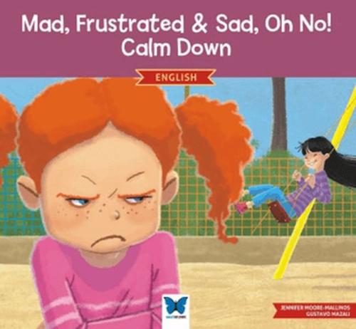 Mad, Frustrated, Sad, Oh No! Calm Down (İngilizce) %14 indirimli Jenni