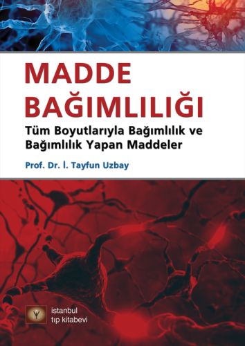 Madde Bağımlılığı İ. Tayfun Uzbay