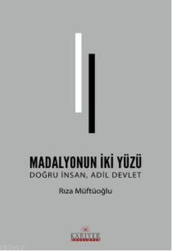 Madolyonun İki Yüzü - Doğru İnsan Adil Devlet %18 indirimli Rıza Müftü