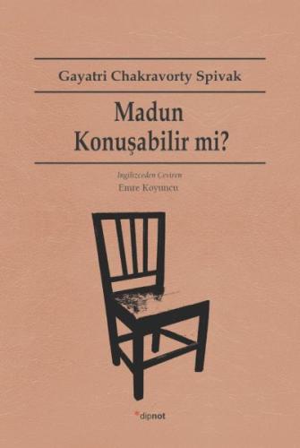 Madun Konuşabilir mi? %10 indirimli Gayatri Chakravorty Spivak