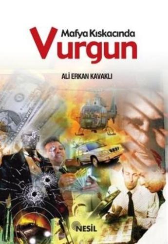 Mafya Kıskacında Vurgun %20 indirimli Ali Erkan Kavaklı