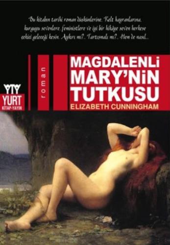 Magdalenli Mary’nin Tutkusu Elizabeth Cunnıngham