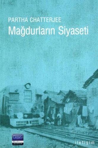 Mağdurların Siyaseti %10 indirimli Partha Chatterjee