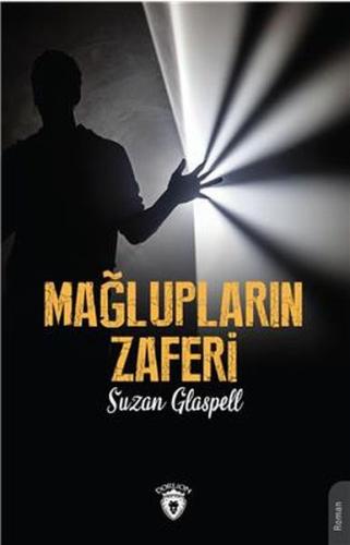 Mağlupların Zaferi %25 indirimli Suzan Glaspell