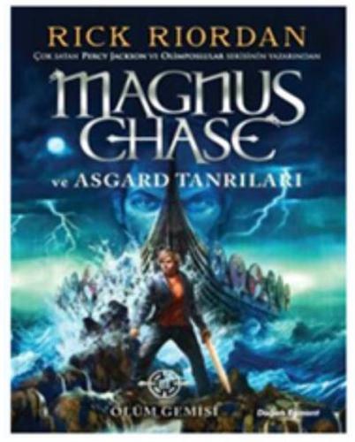 Magnus Chase ve Asgard Tanrıları 3 - Ölüm Gemisi Rick Riordan