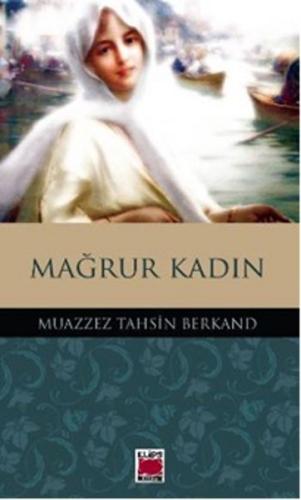 Mağrur Kadın Muazzez Tahsin Berkand