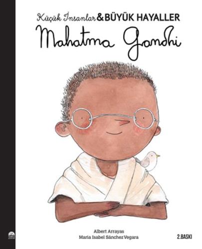 Mahatma Gandhi - Küçük İnsanlar Büyük Hayaller %30 indirimli Maria Isa