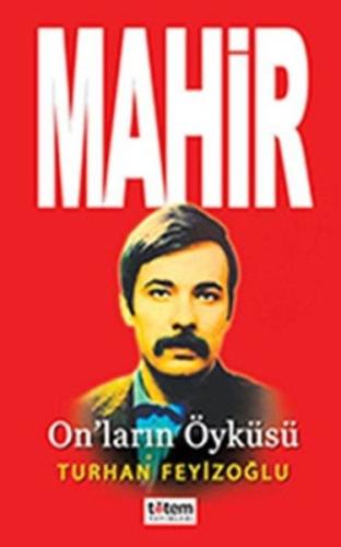 Mahir - On'ların Öyküsü %20 indirimli Turhan Feyizoğlu