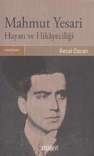 Mahmut Yesari Hayatı ve Hikayeciliği Recai Özcan