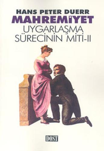 Mahremiyet Uygarlaşma Sürecinin Miti 2 Hans Peter Duerr