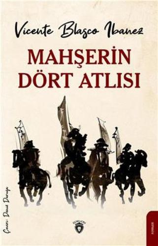 Mahşerin Dört Atlısı %25 indirimli Vicente Blasco Ibanez