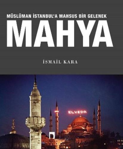 Mahya Müslüman İstanbul’a Mahsus Bir Gelenek %10 indirimli İsmail Kara