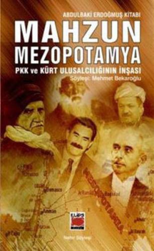 Mahzun Mezopotamya Pkk ve Kürt Ulusalcılığının İnşası %22 indirimli Ab